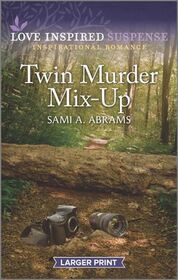Twin Murder Mix-Up (Deputies of Anderson County, Bk 2) (Love Inspired Suspense, No 985) (Larger Print)