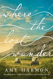 Where the Lost Wander