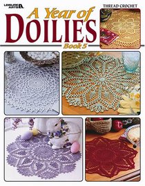 A Year of Doilies (Leisure Arts #3706)