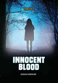 Innocent Blood (Sinkhole)