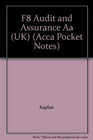 F8 Audit and Assurance AA (UK): Pocket Notes (Acca Pocket Notes)