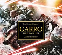 Garro: Shield of Lies (The Horus Heresy)