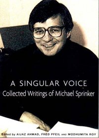 A Singular Voice: Collected Writings of Michael Sprinker