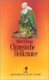 Diederichs Gelbe Reihe, Bd.56, Chinesische Heilkruter