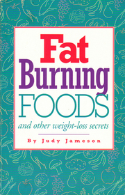 Fat Burning Foods and other weight-loss secrets