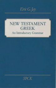 New Testament Greek: An Introductory Grammar
