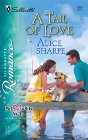 A Tail of Love (PerPetually Yours) (Silhouette Romance, No 1806)