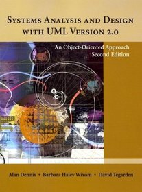 Systems Analysis and Design with UML Version 2.0 : An Object-Oriented Approach
