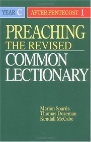 Preaching the Revised Common Lectionary: Year C : After Pentecost 1