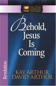Behold, Jesus Is Coming: Revelation (The New Inductive Study Series)