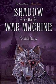 Shadow of the War Machine (The Secret Order)