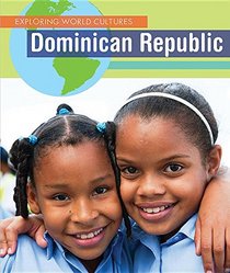 Dominican Republic (Exploring World Cultures)
