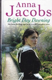 Bright Day Dawning (Charnwood Large Print)