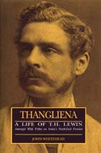 Thangliena: A Life of T.H. Lewin