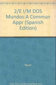 2/E I/M DOS Mundos:A Commun Appr (Spanish Edition)