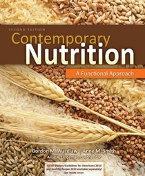 Combo: Contemporary Nutrition: A Functional Approach w/Dietary Guidelines Update Resource