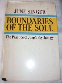 Boundaries of the soul;: The practice of Jung's psychology