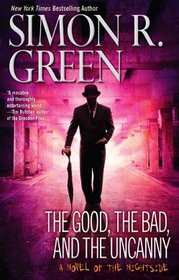 The Good, the Bad, and the Uncanny (Nightside, Bk 10)