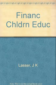 J.K. Lasser's Guide to Financing Your Child's Education
