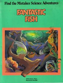 Fms Fantastic Fish (Find the Mistakes Sciences Adventures)