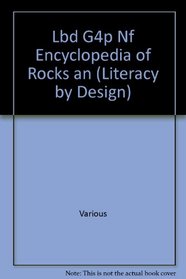 Lbd G4p Nf Encyclopedia of Rocks an (Literacy by Design)