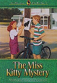 The Miss Kitty Mystery (The Adventure of Callie Ann , Bk 4)