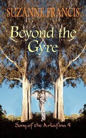 Beyond the Gyre [Song of the Arkafina #4]
