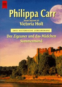 Der Zigeuner und das Mdchen / Sommermond. Zwei historische Liebesromane.