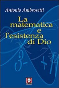 La matematica e l'esistenza di Dio