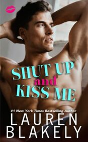 Shut Up And Kiss Me (Happy Endings)