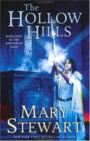 The Hollow Hills (The Arthurian Saga, Book 2)