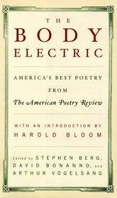The Body Electric: America's Best Poetry from the American Poetry Review