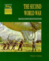 The Second World War : Conflict and Co-operation (Cambridge History Programme Key Stage 3)