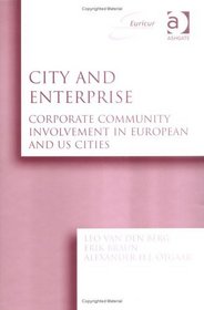 City and Enterprise: Corporate Community Involvement in European and Us Cities (Euricur Series European Institute for Comparative Urban Research)