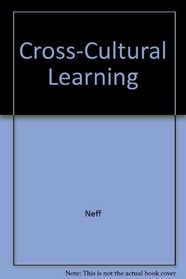 Cross-Cultural Learning (New directions for experiential learning)