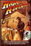 High Adventure: Tales of Exploration, Escape, and Intrigue