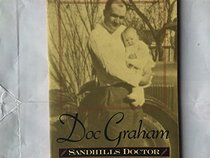 Doc Graham: Sandhills Doctor