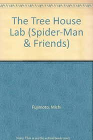 The Tree House Lab (Spider-Man