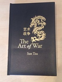 The Art of War (Deluxe Edition) (Compilation also including The Prince, On War, and Instructions to
