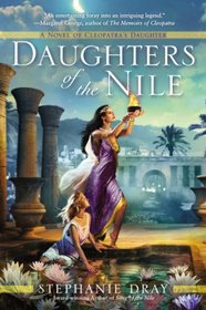 Daughters of the Nile (Cleopatra's Daughter, Bk 3)