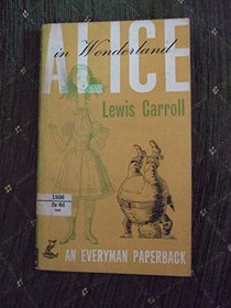 Alice in Wonderland Lewis (Everyman's Classics)