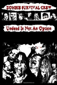 Zombie Survival Crew: Undead Is Not An Option