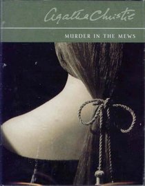 Murder in the Mews (Hercule Poirot, Bk 17) (aka: Dead Man's Mirror) (Audio Cassette) (Abridged)