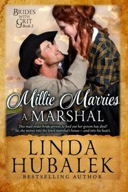Millie Marries a Marshal: A Historical Western Romance (Brides with Grit) (Volume 2)