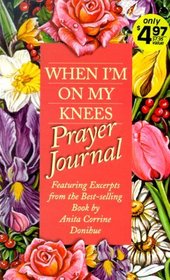 When I'm on My Knees: Prayer Journal (Inspirational Library)