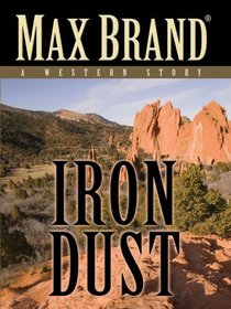 Iron Dust: A Western Story (Five Star Western Series)