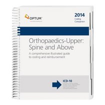 Coding Companion for Orthopaedics 2014: Upper: Spine & Above