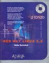 Red Hat Linux 5.2 a Fondo - Con CD ROM (Spanish Edition)