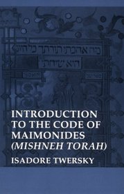 The Code of Maimonides (Mishneh Torah) : Introduction (Yale Judaica Series)