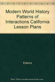 Modern World History Patterns of Interactions California Lesson Plans